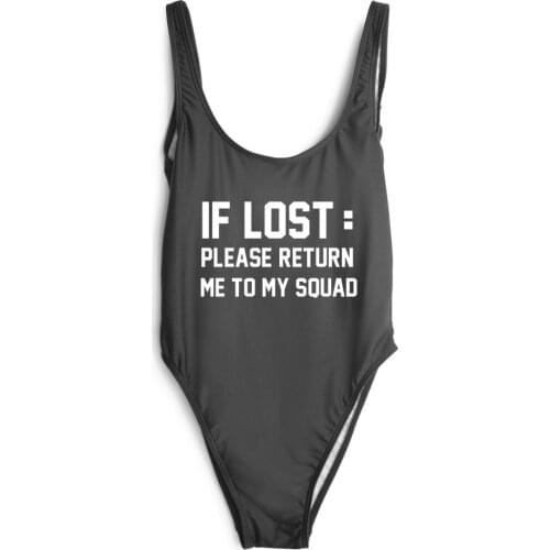 IF LOST PLEASE RETURN ME TO MY SQUAD Swimwear Women Sexy One Pieces SWIMSUIT bodysuits bathing suit Jumpsuits Rompers