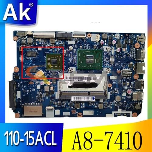 Akemy For Ideapad 110-15 ACL Laptop Motherboard NM-A841 CPU:A8-7410 GPU:R5-M430 2GB DDR3 FRU 5B20L46267 5B20L46302 100tes