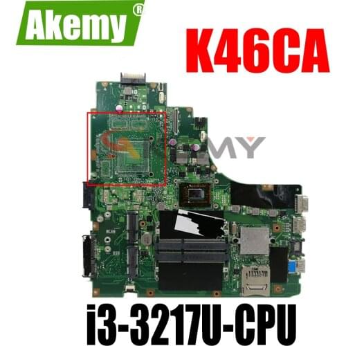For Asus K46C K46CM K46CB S46C A46C K46CA Laptop motherboard K46CM REV:2.0/2.1 I3 CPU GM motherboard on board Tested