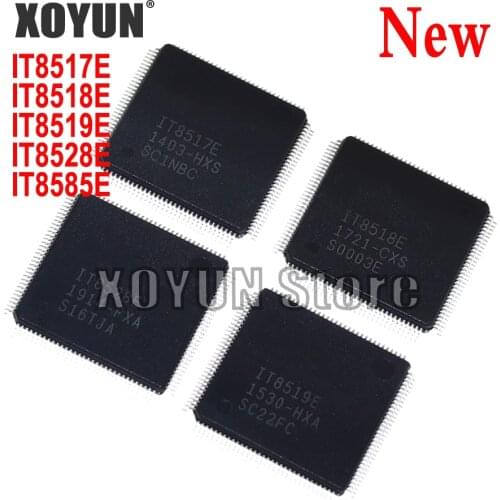 100%New IT8517E IT8518E HXA HXS IT8519E HXA HXS IT8528E FXA IT8585E FXA FXS EXS BXS QFP-128