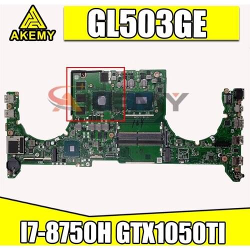 DABKLBMB8C0 Laptop motherboard For Asus ROG GL503GE original mainboard I7-8750H GTX1050TI-4GB