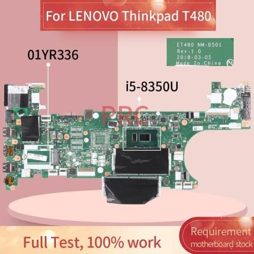 For LENOVO Thinkpad T480 i5-8350U Notebook Mainboard NM-B501 SR3L9 DDR4 Laptop motherboard