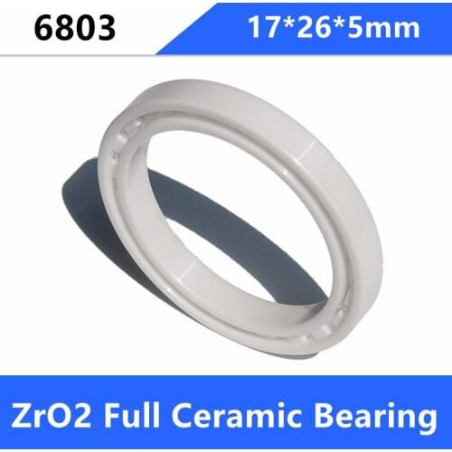 4/10pcs 6803 17*26*5mm ZrO2 Full Ceramic bearings Zirconia Ceramic deep groove ball bearings 17×26×5mm