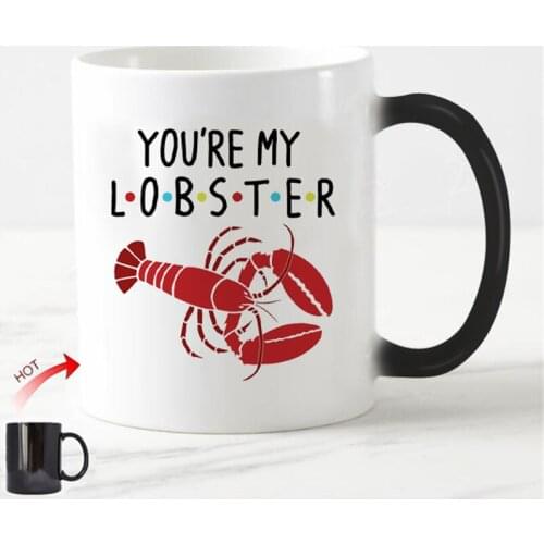 Friends TV Show You're My Lobster Mug Friends TV Inspired Magic cup Mugs Ceramic cups Novelty Funny Chameleon Anniversary Gifts