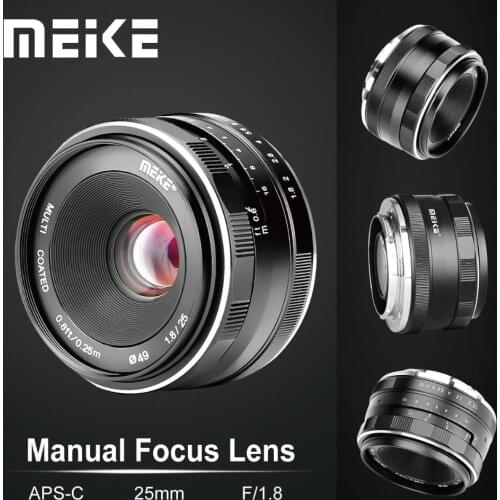 Meike 25mm f1.8 Manual Focus Lens APS-C for Sony Alpha E-mount A6000 A6100 A6300 A6400 A6600 A5100 A7 A7II NEX 5 6 3 4 3N 5N A7S