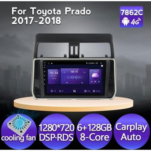 6+128G 8-Core 4G LTE DSP RDS Android11 For Toyota Land Cruiser Prado 150 2017-2018 Car Radio Multimedia Player Navigation Stereo