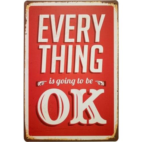 Every is Going to Be Ok Retro Vintage Bar Metal Tin Sign Poster Style Wall Art Pub bar Decor 12 X8