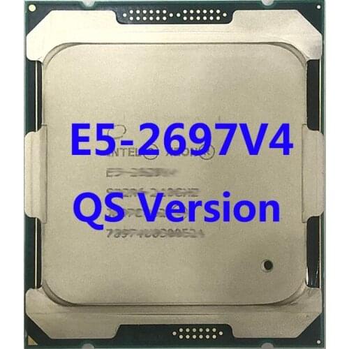 E5-2697V4 QS Version Intel Xeon CPU Processor 2.30ghz 18-Core 45mb SmartCache TPD145W FCLGA2011-3 For X99 Motherboard