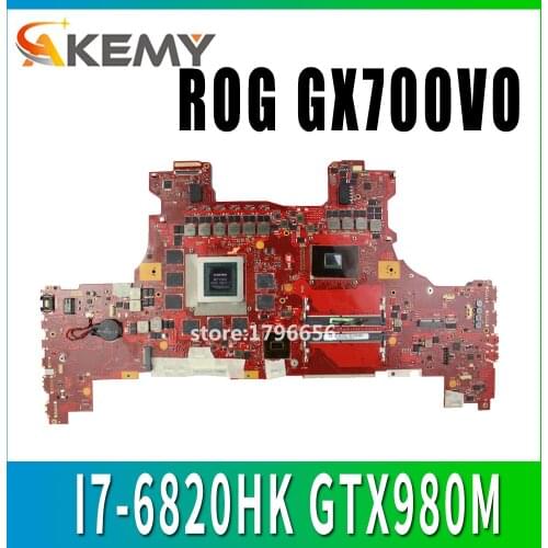GX700VO Motherboard with I7-6820HK GTX980M/ 8GB for ASUS ROG GX700VO GX700V GX700 Laptop Mainboard Motherboard test 100% OK