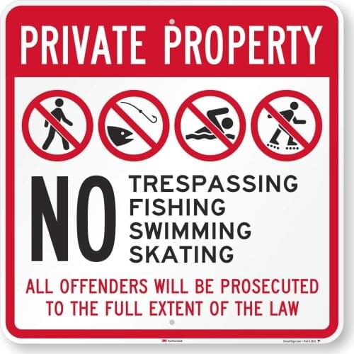"Private Property No Trespassing, Fishing, Swimming, Skating. Offenders Prosecuted" Sign | 8" x 8" Aluminum