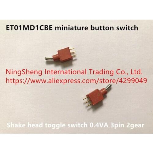 Original new 100% ET01MD1CBE miniature button switch 3pin 2gear shake head toggle switch 0.4VA