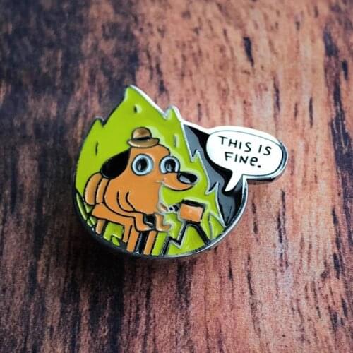 This Is Fine Hard Enamel Pin Stainless Steel Enamel Pin