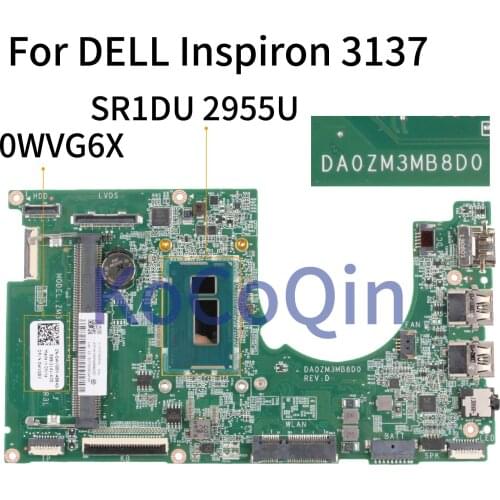 KoCoQin Laptop motherboard For DELL Inspiron 11 3137 Mainboard CN-0WVG6X 0WVG6X DA0ZM3MB8D0 SR1DU 2955U
