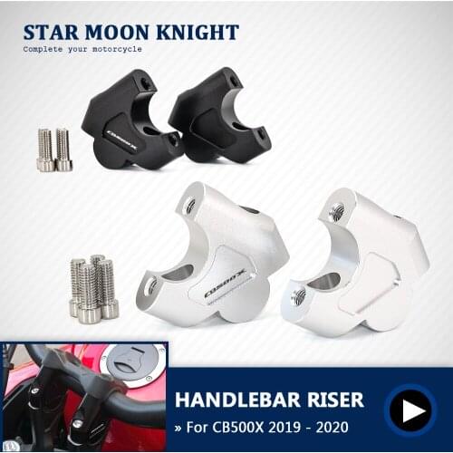 New Handlebar Riser For Honda CB500X 2019 2020 Motorcycle Handle Bar Raiser Height up Moves Backward Adapter Clamp