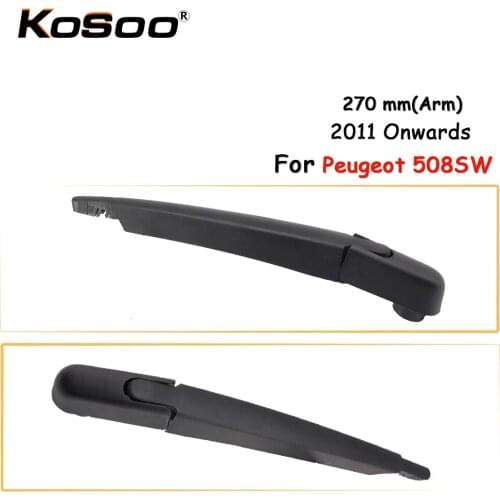 KOSOO Auto Rear Car Wiper Blade For Peugeot 508SW,270mm 2011 Onwards Rear Window Windshield Wiper Blades Arm,Car Accessories