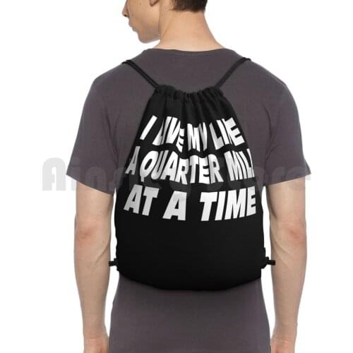 The Fast And The Furious Quote-I Live My Life A Quarter Mile At A Time Backpack Drawstring Bags Gym Bag Waterproof I Live