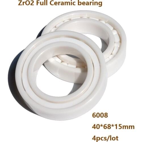 4pcs/lot High quality 6008 40*68*15mm ZrO2 Full Ceramic bearing Zirconia Ceramic ball bearings 40×68×15mm