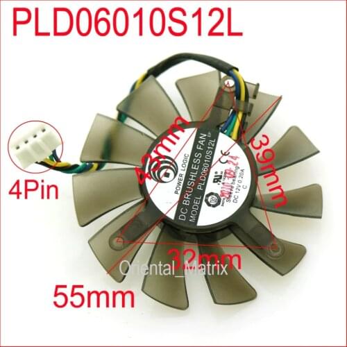 PLD06010S12L 12V 0.20A 55mm 32*39*43mm 4Wires 4Pin For NVIDIA Graphics / Video Card Cooler Cooling Fan