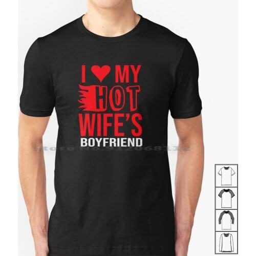 I Love My Hot Wifes Boyfriend T Shirt 100% Cotton Memes Cuck Meme Wifes Boyfriend Funny Kek 4chan Reddit Pewdiepie Gamer