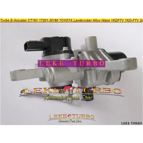 Turbo Electronic Wastegate Actuator CT16V 17201-30160 17201-30100 17201-30101 For TOYOTA Land cruiser Landcruiser 1KD-FTV 3.0L