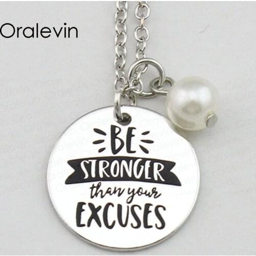 BE STRONGER THAN YOUR EXCUSES Inspirational Hand Stamped Engraved Charm Pendant Necklace Jewelry,18Inch,22MM,10Pcs/Lot, #LN2402