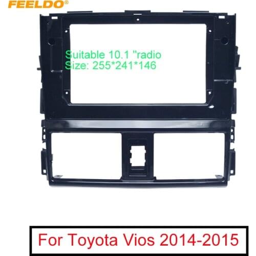 FEELDO Car Audio Radio Face Plate Fascia Frame For Toyota Vios 10.1" Big Screen 2Din CD/DVD Player Panel Dash Mount Kit #FD6351