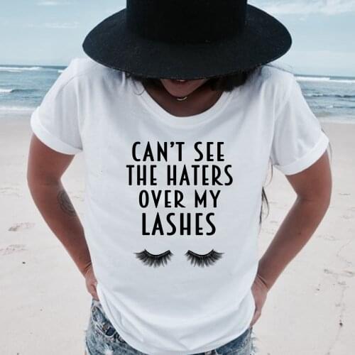 Cant See The Haters Over My Lashes T-shirt Makeup Shirt Artist Eyelashes Graphic Women Fashion Tee Tumblr Slogan Goth Tops