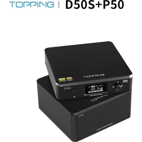 Topping D50s Bluetooth DAC + Topping P50 Linear Power Supply