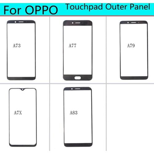 1pc For OPPO A73 A77 A79 A83 Touch Screen Front Glass Touchpad Replacement Outer Panel Lens Cover Repair