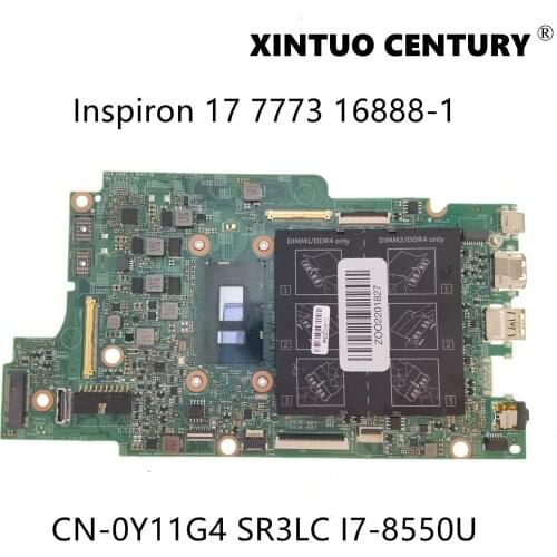 CN-0Y11G4 0Y11G4 Y11G4 For Dell Inspiron 17 7773 Laptop Motherboard 16888-1 Mainboard W/ SR3LC I7-8550U CPU 100% Tested Working