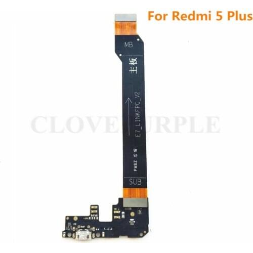 For Xiaomi Redmi 5 Plus USB Charging Board Flex Cable & Motherboard MainBoard Connections Flex Cable For hongmi 5 Plus 5P