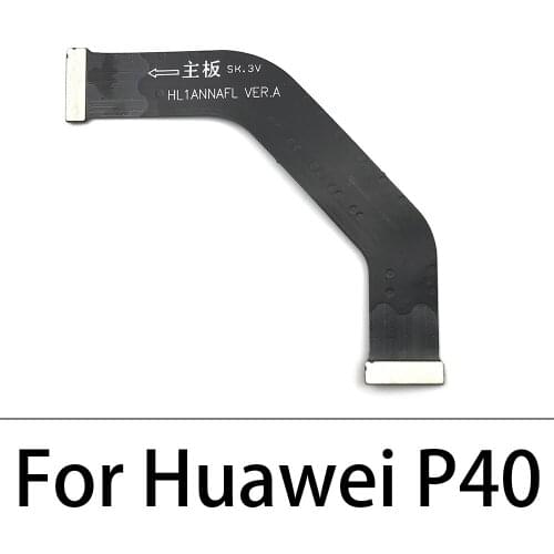 New For Huawei P40 Main Board Connect Mainboard Motherboard Flex Cable Ribbon