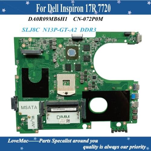 High quality CN-072P0M for Dell Inspiron 17R 7720 Laptop Motherboard DA0R09MB6H1 SLJ8C N13P-GT-A2 DDR3 100% tested