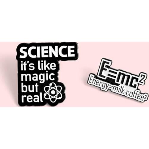 New 1Pc Science is Magic Enamel Pin Brooch Bag Lapel Pin Black White Badge Jewelry