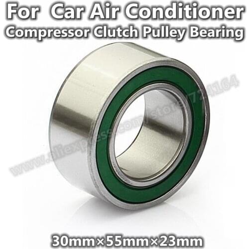 30*55*23mm Air Conditioner A/C Compressor Clutch Pulley Bearing 30BD5523 30BG05S5G-2DS 5006-2NSL 30BD40DU ACB30550023 30BD219V