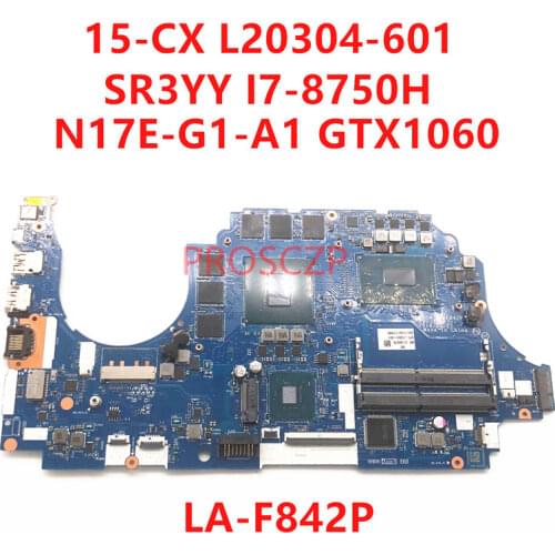 For HP 15-CX Laptop Motherboard LA-F842P L20304-001 L20304-601 With SR3YY I7-8750H GTX1060 100% working well