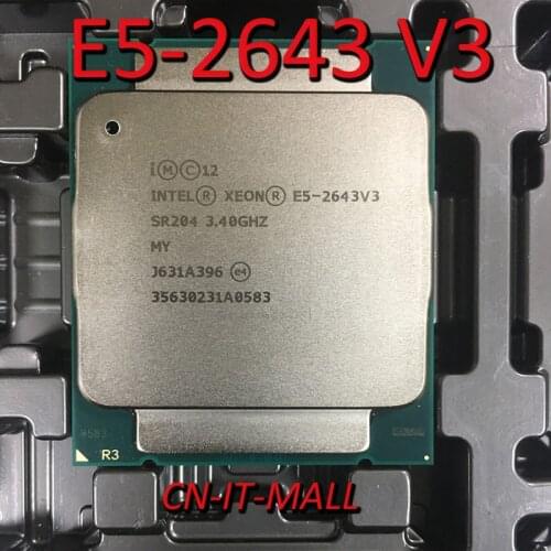 Pulled E5-2643 V3 Server cpu 3.4G 20M 6Core 12 thread LGA2011-3 Processor