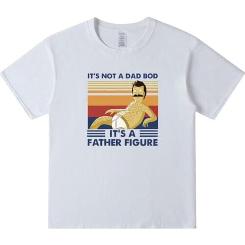 New Summer Harajuku Mens T Shirts Its Not a Dad Bod Its a Father Figure Funny Dad Gifts T-shirts Top Cotton Graphic Tees Men