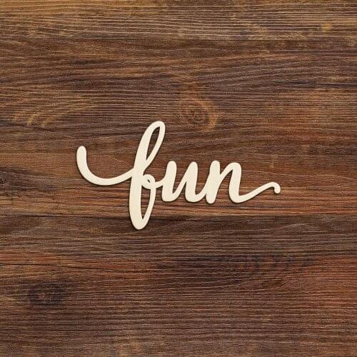 Laser Cut Fun Script Wooden Art Sign Wood Decoration for Party Room Gallery Rustic Gallery Wall Sign Fun Sign