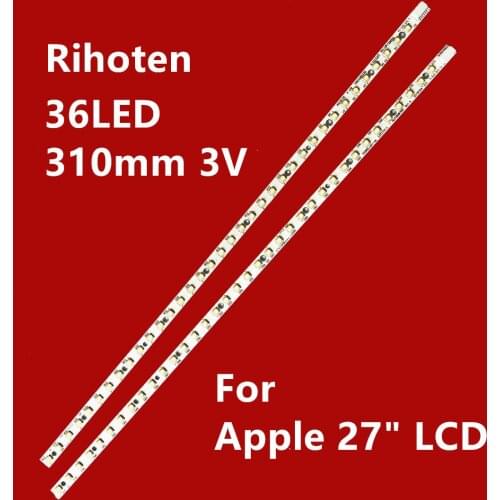 LED Backlight Lamp strip bar 310mm 36leds For Apple 27" LCD LM270WQ1 SD C2 MB270B2U SDA2 SDB1 SDE3 SDE5 SDF1 LGT2781 LGT2795