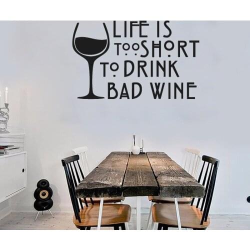 YOYOYU Wine Wall Decal Quotes Life Is Too Short To Drink Bad Wine Vinyl Wall Stickers Kitchen Window Decor Interior Art DIYSY525