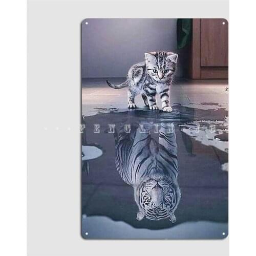 Cat Wants To Be A Tiger Metal Plaque Poster Vintage Plaques Club Bar Club Home Tin Sign Posters