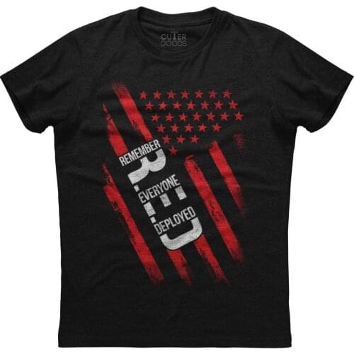 Remember Everyone Deployed. Unique Red American Flag Patriotic T-Shirt. Summer Cotton O-Neck Short Sleeve Mens T Shirt New S-3XL