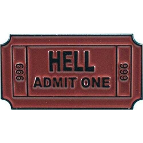 Ticket to Hell Pin Wide Ceramic Enamel Pin