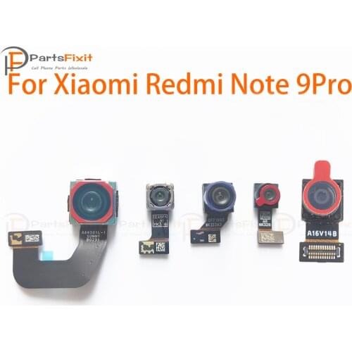 Original Frontal Selfie Rear Back Camera Flex For Xiaomi Redmi Note 9 Pro 9pro 9S Note9pro Main Big Rear Camera Module Flex