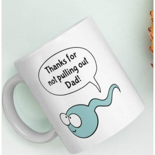 DAD, THANKS FOR NOT PULLING OUT MUG FATHERS DAY GIFT 350ML CERAMIC COFFEE MUG TRAVEL TEA CUP DROPSHIPPING
