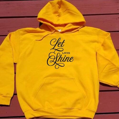 Let love shine hoodies women fashion pure cotton slogan quote vintage pullovers funny young style Christian Bible baptism tops