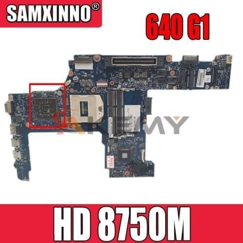 For HP 640 G1 650 G1 Laptop motherboard 744010-001 6050A2566402-MB-A04 PGA947 GPU HD 8750M 100% test work