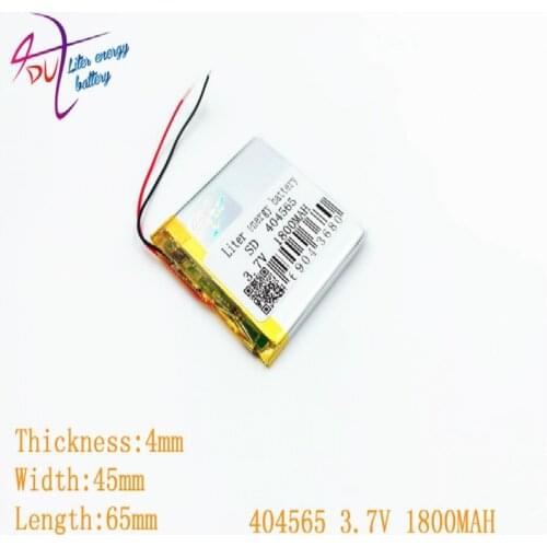 Liter energy battery 404565 3.7V 1800MAH smart home MP3 speakers Li-ion for dvr,GPS,mp3,mp4,cell phone,speaker