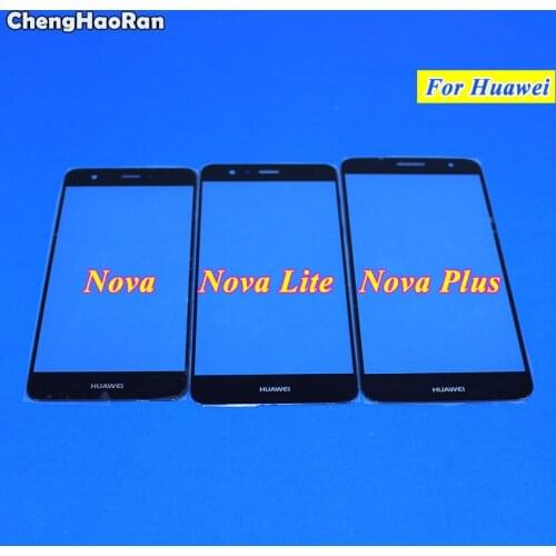 ChengHaoRan For Huawei Nova/ Nova Plus/ Nova Lite LCD Screen Outer Glass Lens Replacement Touch screen Glass Lens Cover